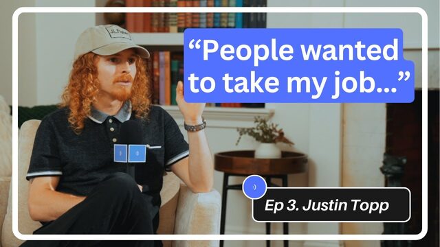 Episode 3 with Justin Topp